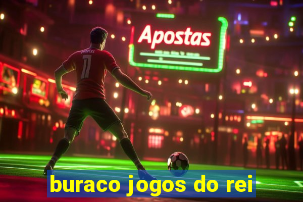 buraco jogos do rei